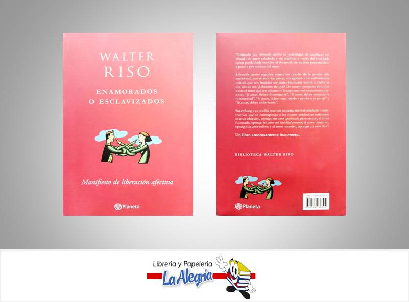 ENAMORADOS O ESCLAVIZADOS TEMATICA AUTOAYUDA AUTOR RISO, WALTER EDITORIAL PLANETA