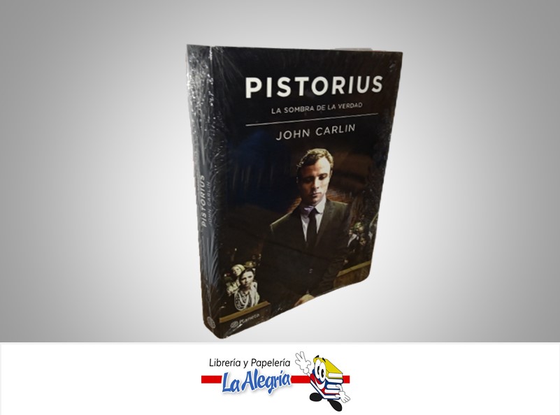PISTORIUS LA SOMBRA DE LA VERDAD TEMATICA CRONICAS AUTOR CARLIN, JOHN EDITORIAL PLANETA