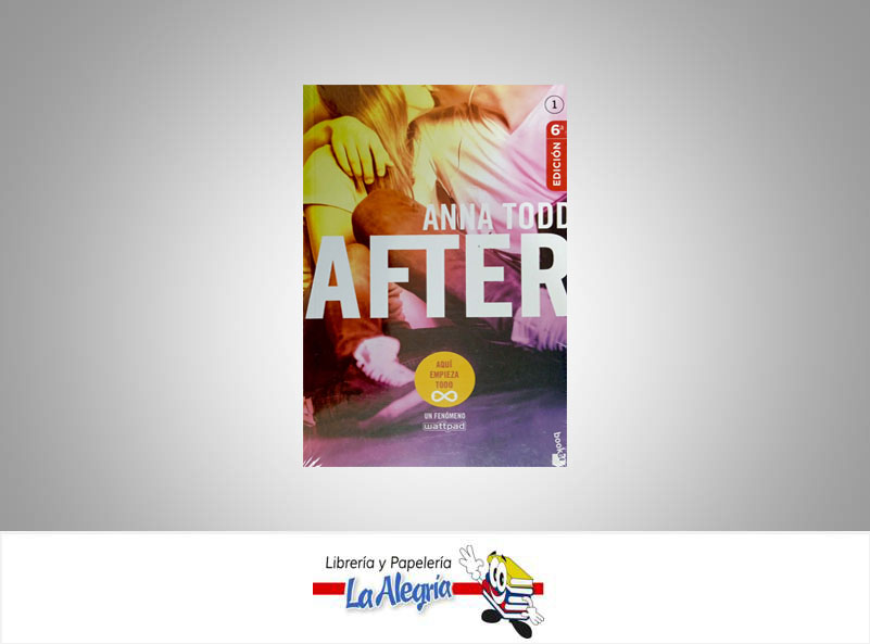 AFTER 1 ED PELICULA  TEMATICA NOVELA ROMANTICA AUTOR ANNA TODD  