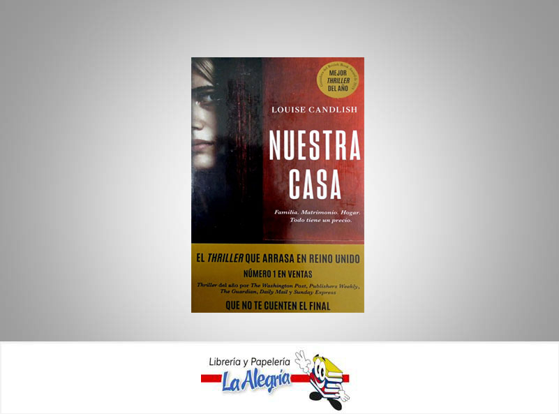 NUESTRA CASA  TEMATICA NOVELA CLASICA AUTOR LOUISE CANDLISH EDITORIAL PLANETA