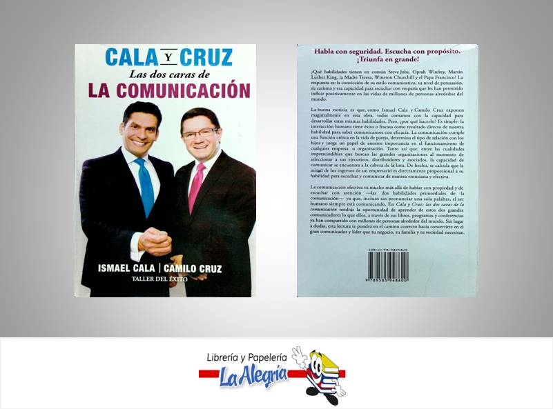 LAS 2 CARAS DE LA COMUNICACION  TEMATICA AUTO AYUDA AUTOR CALA ISMAEL/CRUZ CAMILO EDITORIAL TALLER DEL EXITO