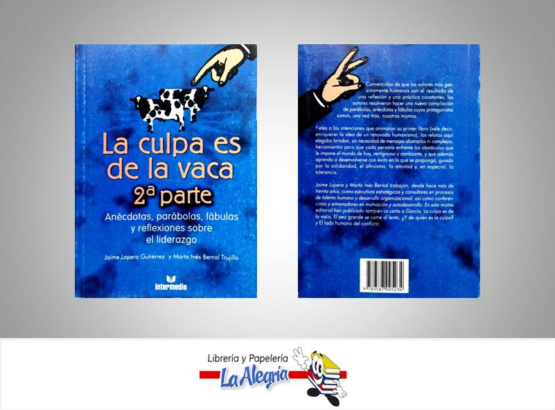 LA CULPA ES DE LA VACA 2DA PARTE  TEMATICA AYUTOAYUDA AUTOR LOPERA,JAIME EDITORIAL INTERMEDIO