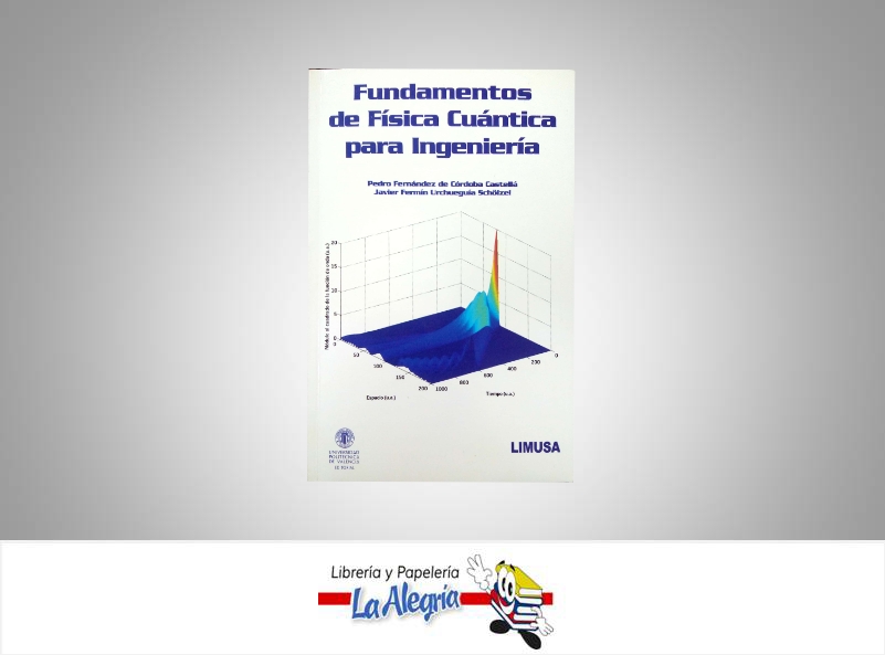 FUNDAMENTOS DE FISICA CUANTICA PARA ING  TEMATICA FISICA AUTOR FERNANDEZ PEDRO EDITORIAL LIMUSA