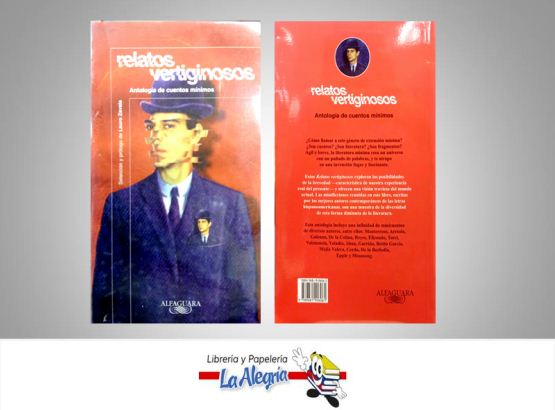 RELATOS VERTIGINOSOS TEMATICA CUENTOS AUTOR LAURO ZAVALA EDITORIAL EDITORIAL ALFAGUARA