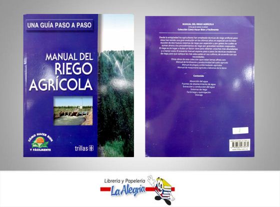MANUAL DEL RIEGO AGRICOLA  TEMATICA MANUALES AUTOR LESUR LUIS EDITORIAL TRILLAS