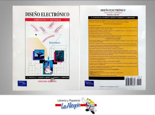 DISENO ELECTRONICO CIRCUITOS Y SISTEMAS  TEMATICA ELECTRONICA AUTOR C.J.SAVANT-MARTIN-GORDON EDITORIAL PRENTICE HALL