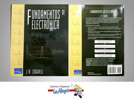 FUNDAMENTOS DE ELECTRONICA  TEMATICA ELECTRONICA AUTOR J.R. COGDELL EDITORIAL PEARSON