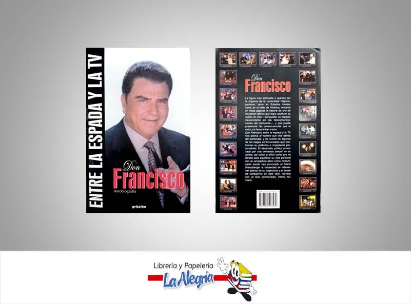 DON FRANCISCO ENTRE LA ESPALDA Y LA TV  TEMATICA  BIOGRAFIAS   EDITORIAL GRIJALBO
