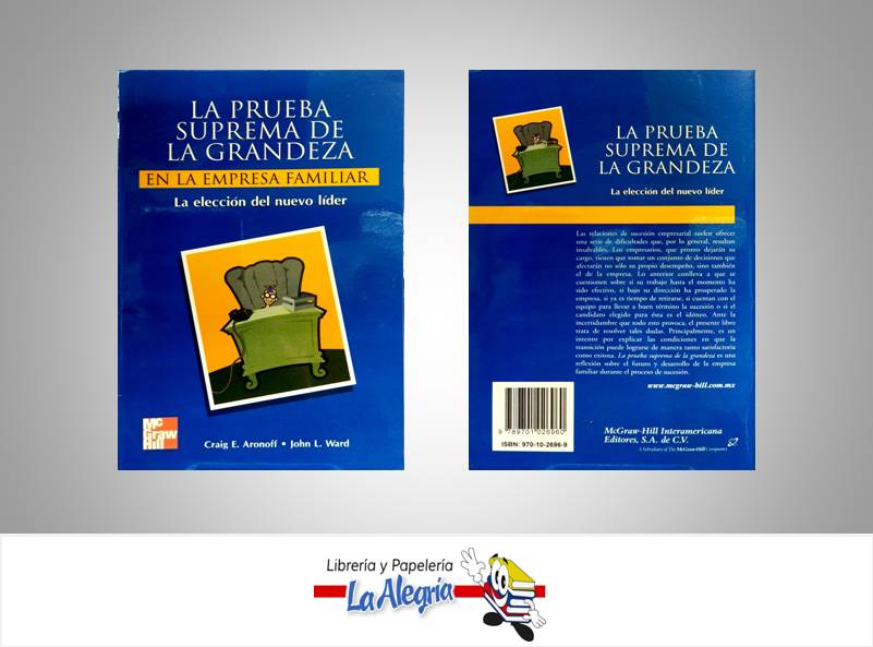 LA PRUEBA SUPREMA DE LA GRANDEZA  TEMATICA NEGOCIOS Y GERENCIA AUTOR CRAIG E. ARONOFF EDITORIAL MCGRAWHILL