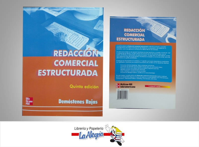 REDACCION COMERCIAL ESTRUCTURADA  TEMATICA COMUNICACION AUTOR ROJAS DEMOSTENES EDITORIAL MC GRAW HILL