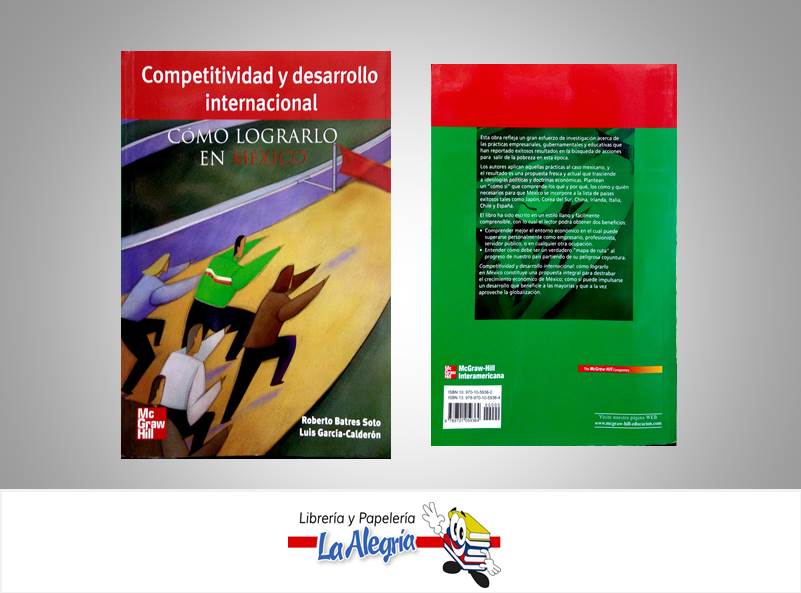 COMPETITIVIDAD Y DESARROLLO INTERNACIONA  TEMATICA NEGOCIOS Y GERENCIA AUTOR BATRES ROBERTO EDITORIAL EDITORIAL MCGRAW HILL