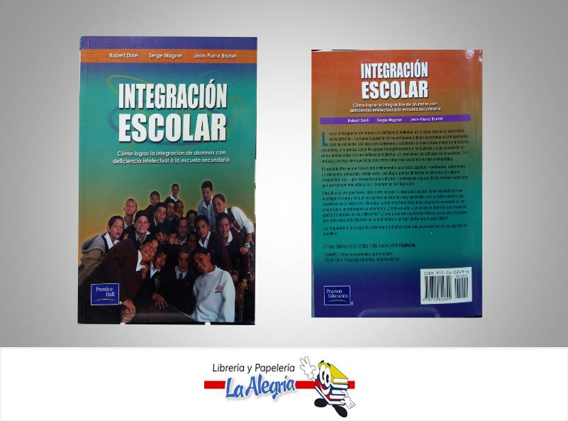 INTEGRACION ESCOLAR  TEMATICA EDUCACION AUTOR DORE ROBERT EDITORIAL PEARSON