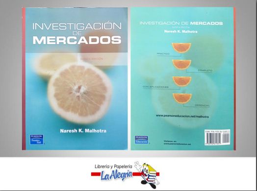 INVESTIGACION DE MERCADOS  TEMATICA ADMINISTRACION AUTOR MALHOTRA, NARESH EDITORIAL PEARSON