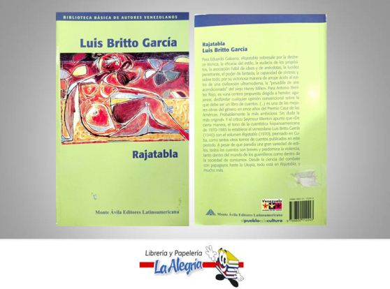 RAJATABLA  TEMATICA ENSAYO AUTOR LUIS BRITTO GARCIA EDITORIAL MONTE AVILA EDITORES