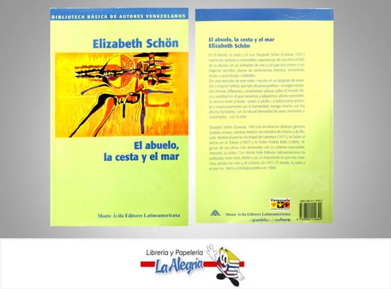 EL ABUELO, LA CESTA Y EL MAR  TEMATICA ENSAYO AUTOR ELIZABETH SCHON EDITORIAL MONTE AVILA