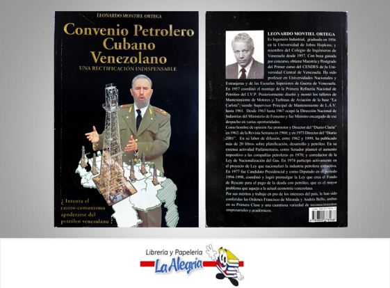 CONVENIO PETROLERO CUBANO VENEZOLANO  TEMATICA POLITICA AUTOR LEONARDO MONTIEL ORTE  
