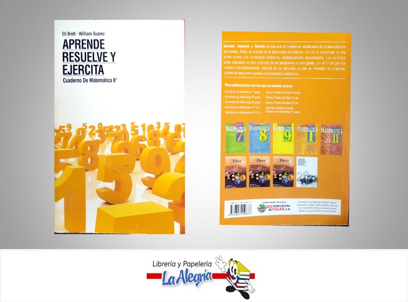 APRENDE RESUELVE Y EJERCITA8  TEMATICA MATAMETICA AUTOR ELI BRETT EDITORIAL EDITORIAL BIIOSFERA