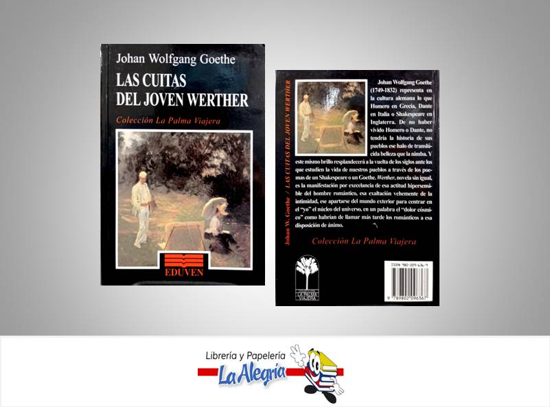 LAS CUITAS DEL JOVEN WERTHER TEMATICA NOVELAS AUTOR JOHAN W EDITORIAL EDUVEN