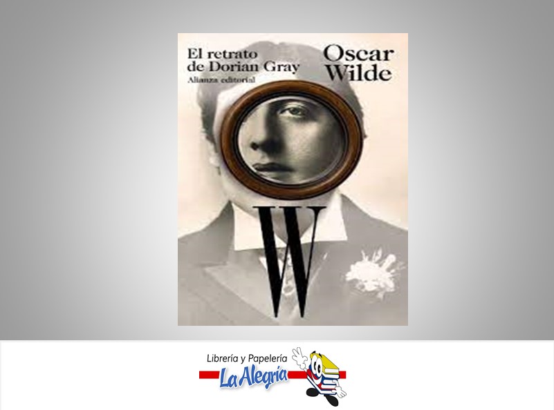 EL RETRATO DE DORIAN GRAY  TEMATICA NOVELA AUTOR OSCAR WILDE EDITORIAL EDUVEN