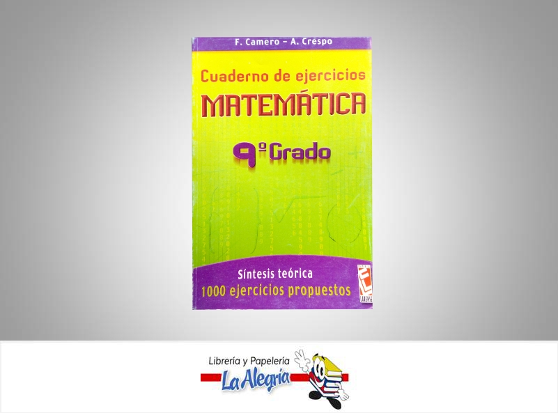MATEMATICA CUADERNO DE EJER 9  TEMATICA MATEMATICA AUTOR CAMERO, F. / CRESPO, A. EDITORIAL LARENSE