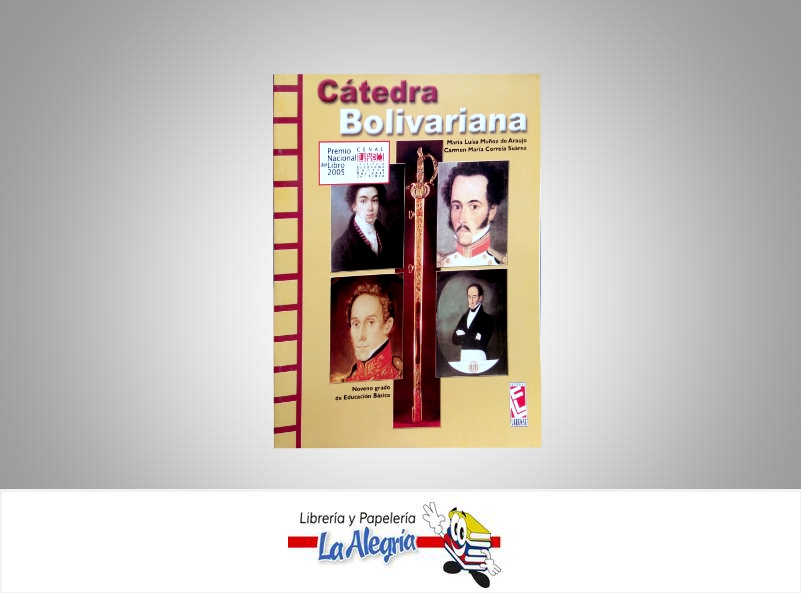 CATEDRA BOLIVARIANA 9  TEMATICA HISTORIA AUTOR MUÑOZ MARIA EDITORIAL LARENSE