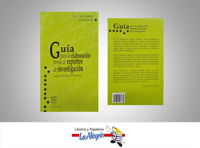 GUIA PARA LA ELABORACION FORMAL DE REPOR  TEMATICA INVESTIGACION AUTOR SANTALLA DE B, ZULEYMA EDITORIAL UCAB