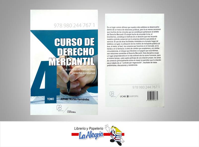 CURSO DE DERECHO MERCANTIL TOMO 4  TEMATICA DERECHO AUTOR MORLES H., ALFREDO EDITORIAL UCAB