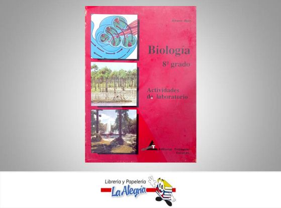 BIOLOGIA 8 ACTIVIDADES DE LABORATORIO  TEMATICA BIOLOGIA AUTOR RUIZ ALVARO EDITORIAL TRIANGULO