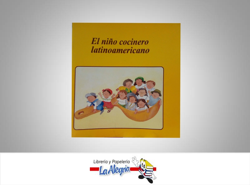 EL NINO COCINERO LATINOAMERICANO  TEMATICA INFANTIL   EDITORIAL INCA