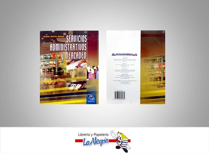 SERVICIOS ADMINISTRATIVOS Y MERCADEO  TEMATICA ADMINISTRACION AUTOR JESUS ALIRIO SILVA EDITORIAL COBO
