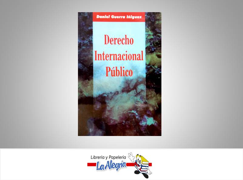 DERECHO INTERNACIONAL PUBLICO  TEMATICA DERECHO AUTOR GUERRA I, DANIEL EDITORIAL DISTRIBUIDORA RIKEL