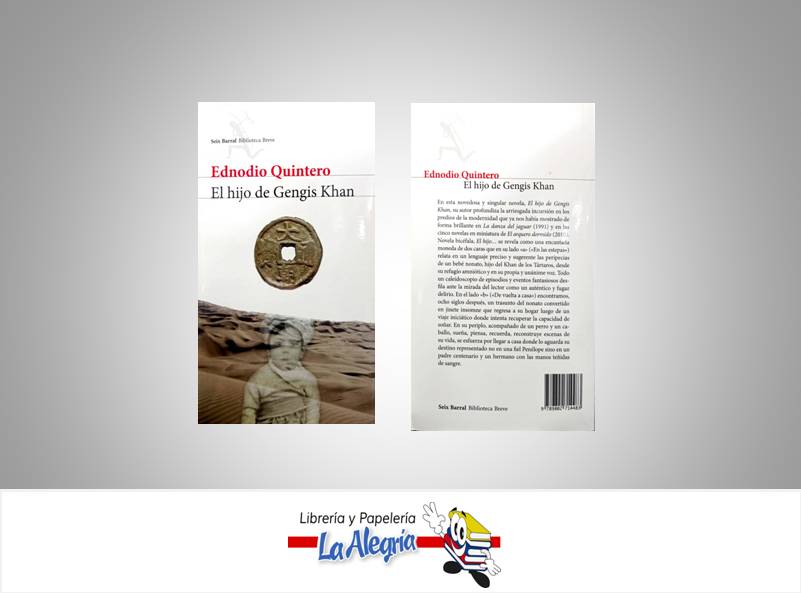EL HIJO DE GENGIS KHAN  TEMATICA NOVELAS AUTOR EDNODIO QUINTERO EDITORIAL SEIX BARRAL