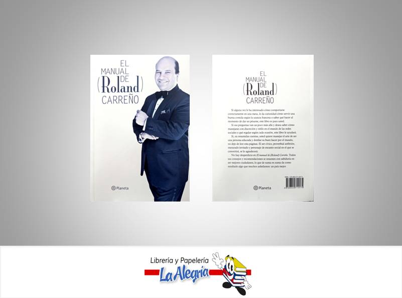 EL MANUAL DE ROLAND CARRENO TEMATICA MANUALES AUTOR CARREÑO ROLAND EDITORIAL PLANETA