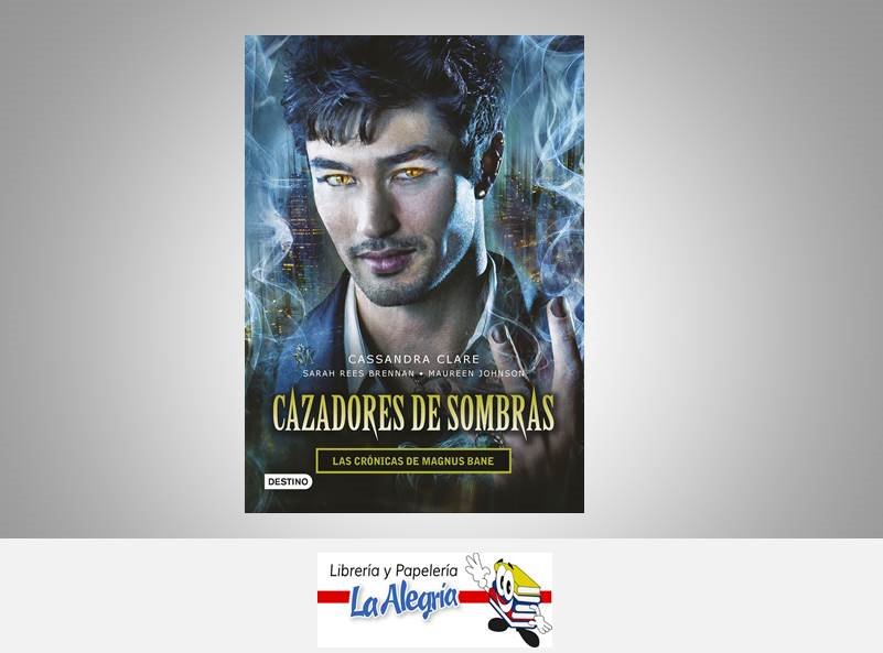 CAZADORES DE SOMBRAS CRONICAS MAGNUS TEMATICA NOVELA JUVENIL AUTOR BRENNAN SARAH EDITORIAL DESTINO