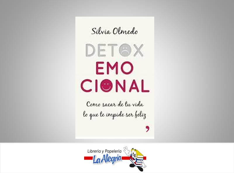 DETOX EMOCIONAL TEMATICA AUTOAYUDA AUTOR OLMEDO, SILVIA EDITORIAL TEMAS DE HOY