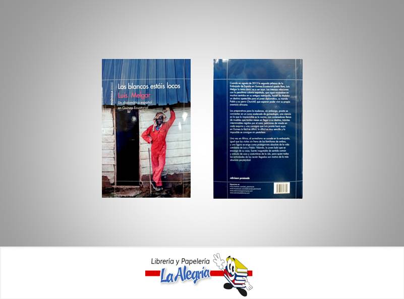 LOS BLANCOS ESTAIS LOCOS  TEMATICA NOVELA AUTOR MELGAR, LUIS EDITORIAL EDICIONES PENINSULA