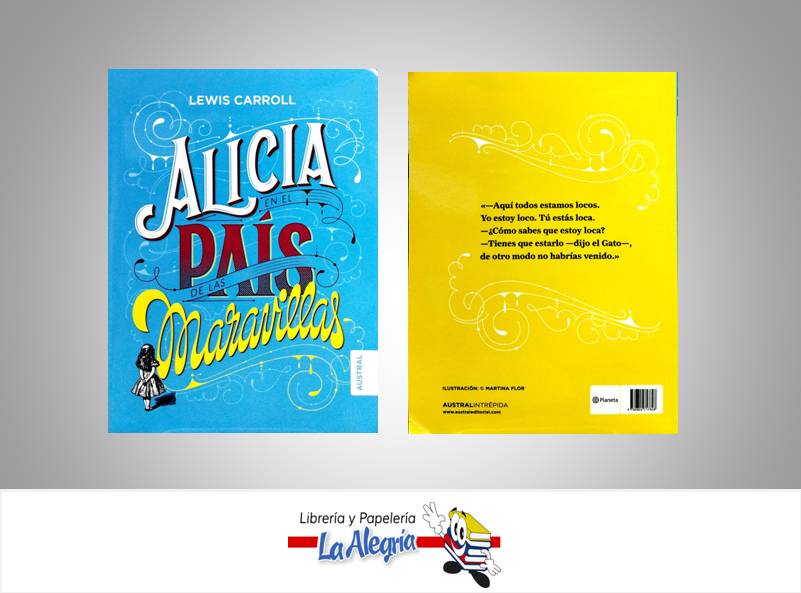 ALICIA EN EL PAIS DE LAS MARAVILLAS  TEMATICA NOVELA AUTOR CARROLL, LEWIS EDITORIAL AUSTRAL