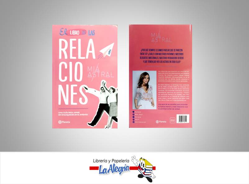 EL LIBRO DE LAS RELACIONES TEMATICA AUTOAYUDA AUTOR ASTRAL,MIA EDITORIAL PLANETA