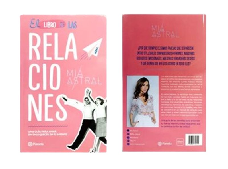 EL LIBRO DE LAS RELACIONES TEMATICA AUTOAYUDA AUTOR ASTRAL,MIA EDITORIAL PLANETA