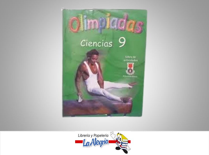CIENCIAS 9 OLIMPIADAS LIBRO DE ACTIVIDAD TEMATICA BIOLOGIA AUTOR SOTO GISELA EDITORIAL EXCELENCIA