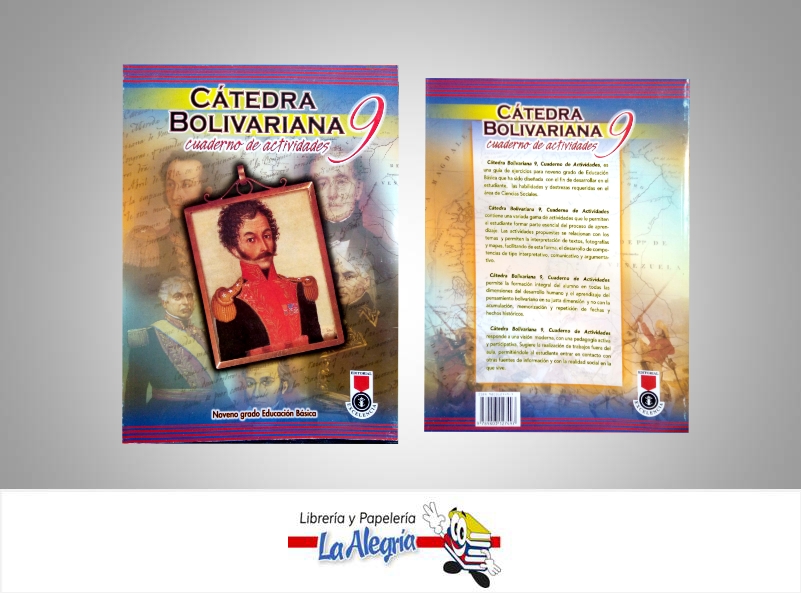 CATEDRA BOLIVARIANA 9 CUADERNO  TEMATICA HISTORIA AUTOR TORRES ALEXANDER EDITORIAL EDITORIAL EXCELENCIA