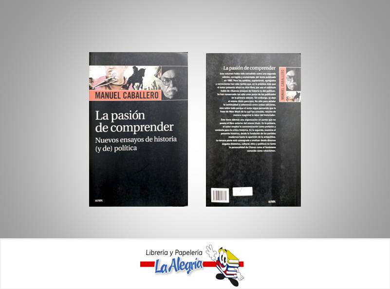 LA PASION DE COMPRENDER  TEMATICA ENSAYO AUTOR CABALLERO MANUEL EDITORIAL ALFADIL