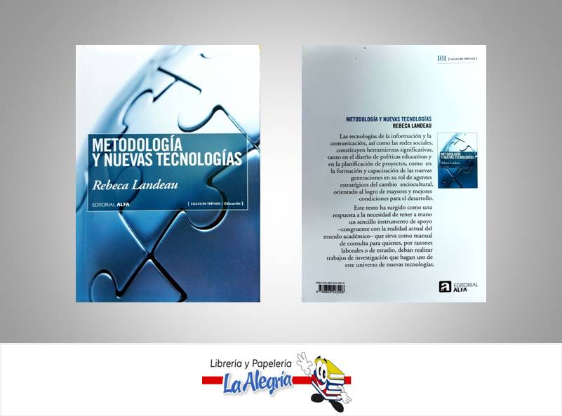 METODOLOGIA Y NUEVAS TECNOLOGIAS  TEMATICA TECNOLOGIA AUTOR LANDEAU REBECA EDITORIAL ALFA