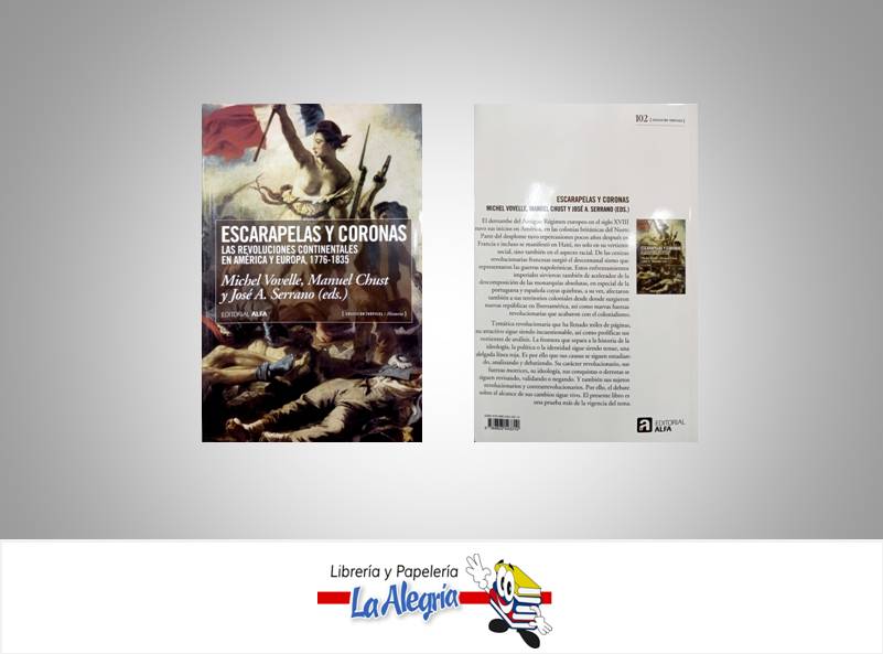 ESCARAPELAS Y CORONAS  TEMATICA NOVELA HISTORICA AUTOR VOVELLE / SERRANO EDITORIAL ALFA