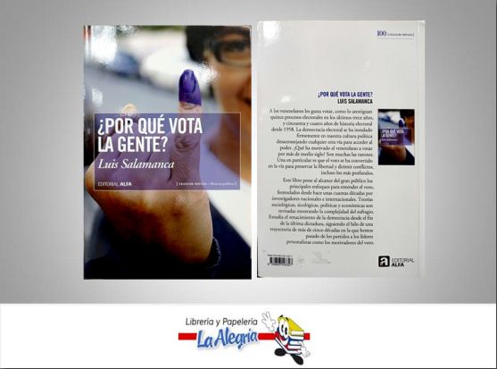 PORQUE VOTA LA GENTE  TEMATICA POLITICA AUTOR SALAMANCA, LUIS EDITORIAL ALFA