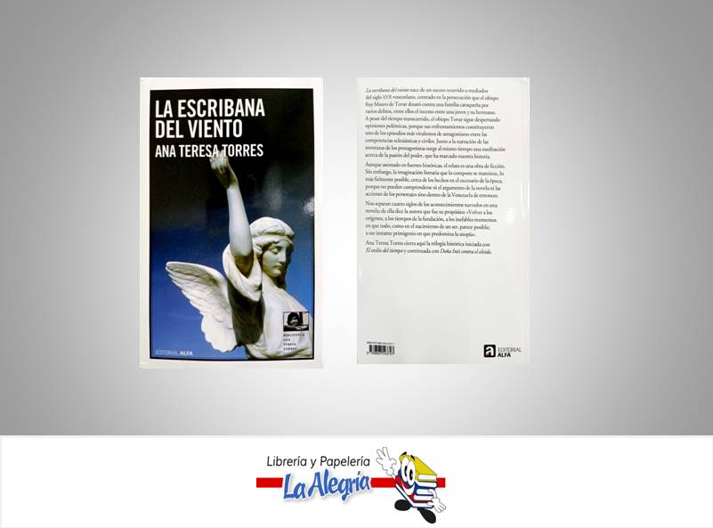 LA ESCRIBANA DEL VIENTO  TEMATICA NOVELA FICCION AUTOR TORRES, ANA TERESA EDITORIAL ALFA