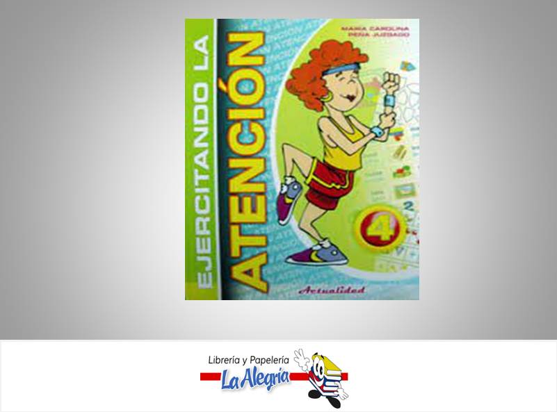 EJERCITANDO LA ATENCION 4 TEMATICA EDUCACION AUTOR PEÑA MARIA EDITORIAL ACTUALIDAD
