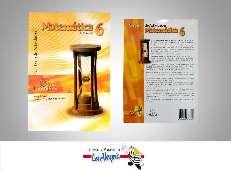 MATEMATICA 6- CUADERNO ACTIV. COCUYO 6  TEMATICA MATEMATICA AUTOR AUDY SALCEDO Y CARMEN RUIZ EDITORIAL LAROUSSE