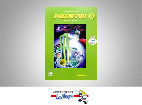 PASSWORD 3 PROCESOS CREATIVOS  TEMATICA COMPUTACION AUTOR TIZNADO MARCOS EDITORIAL MCGRAW HILL