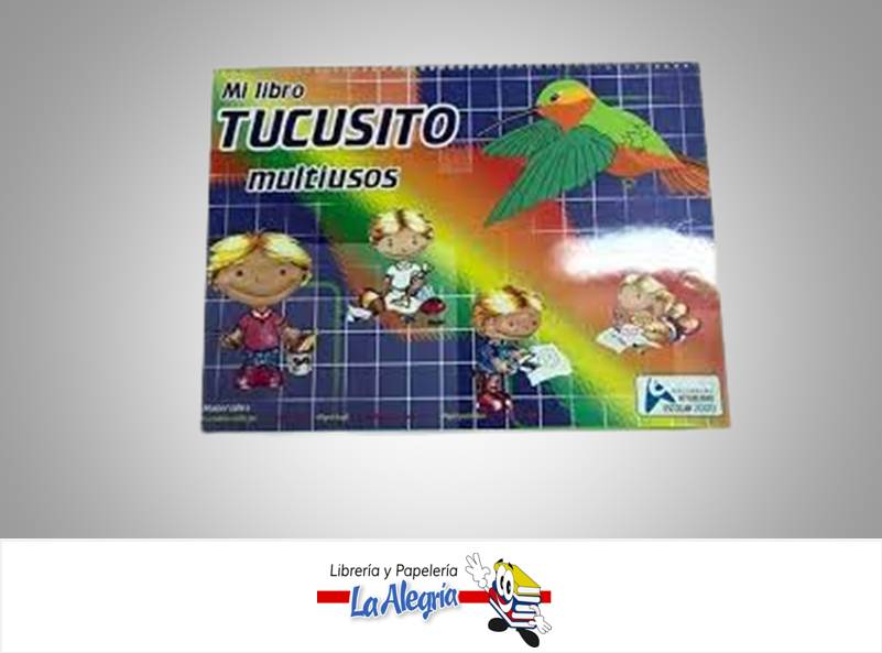 MI LIBRO TUCUSITO MULTIUSOS  TEMATICA DIST TEXTO VOLUMEN AUTOR PANACTUA EDITORIAL ACTUALIDAD